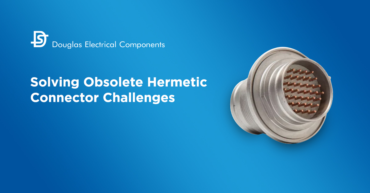 Solving Obsolete Hermetic Connector Challenges